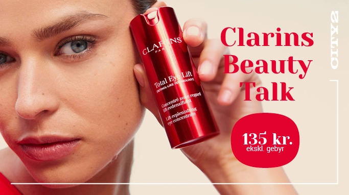 Clarins Beauty Talk, den 23. oktober i City2, Taastrup Clarins Beauty Talk, den 23. oktober i City2, Taastrup